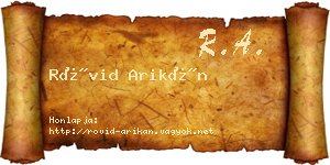 Rövid Arikán névjegykártya